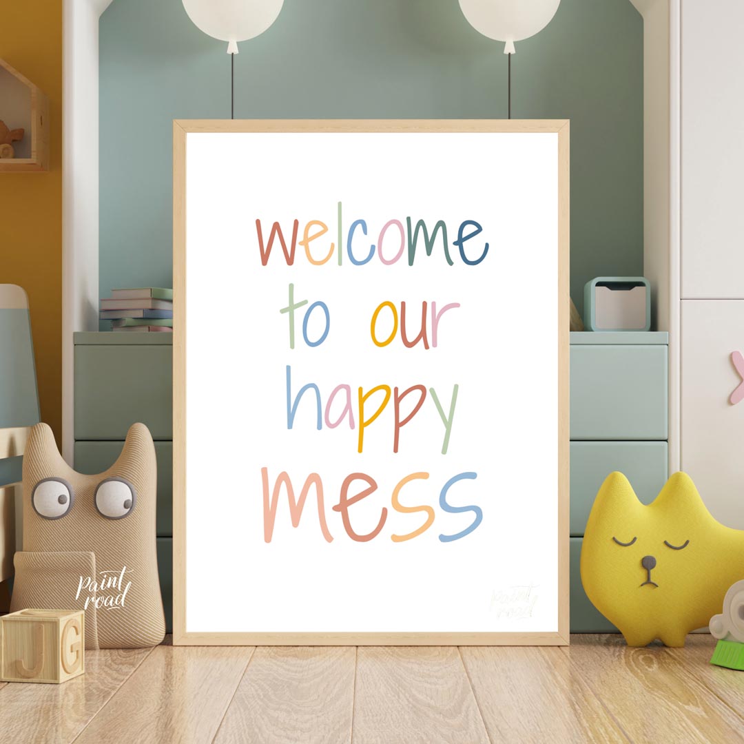 Welcome to Our Happy Mess Quote