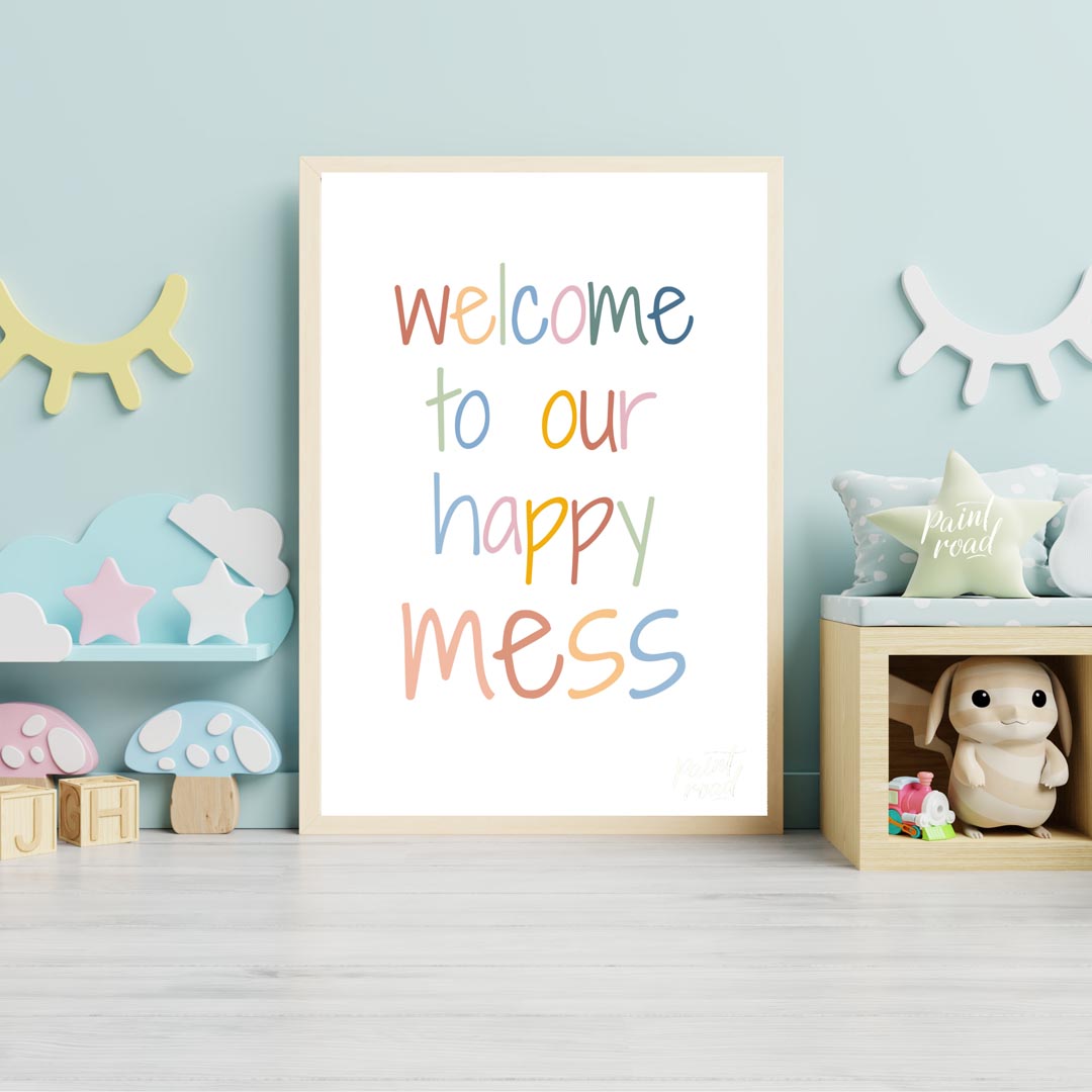 Welcome to Our Happy Mess Quote