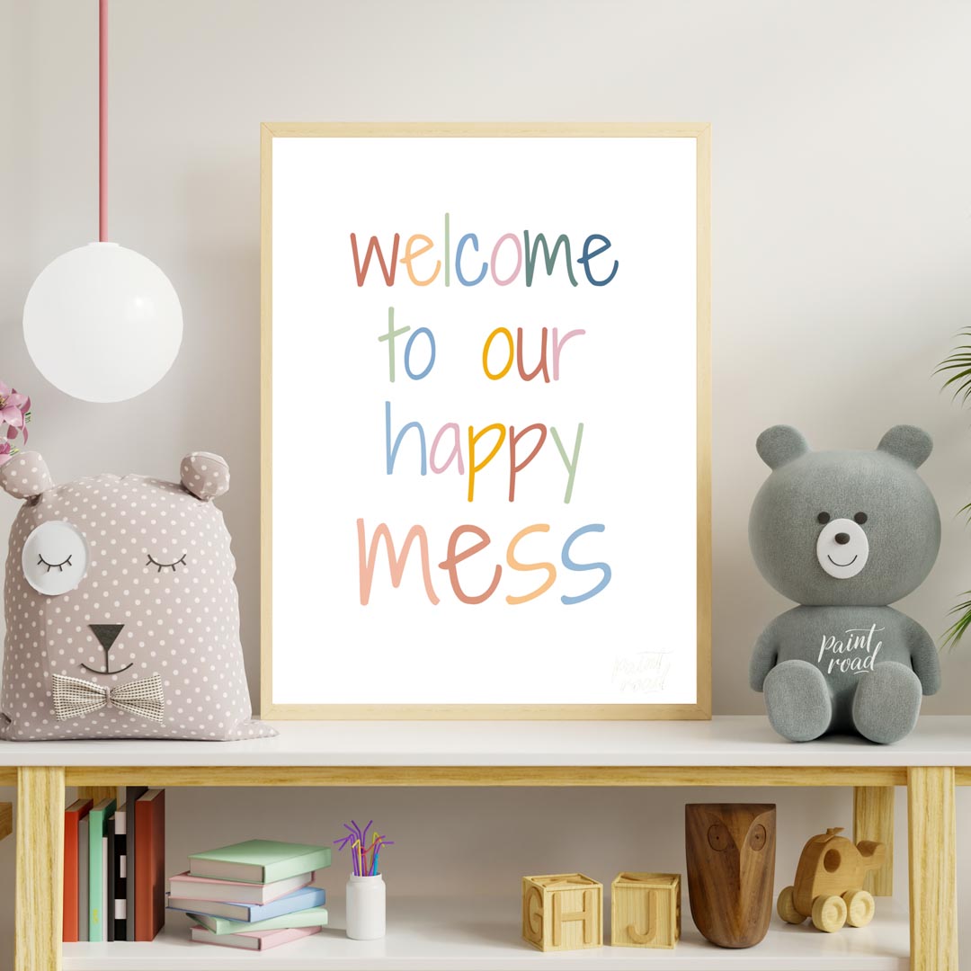 Welcome to Our Happy Mess Quote