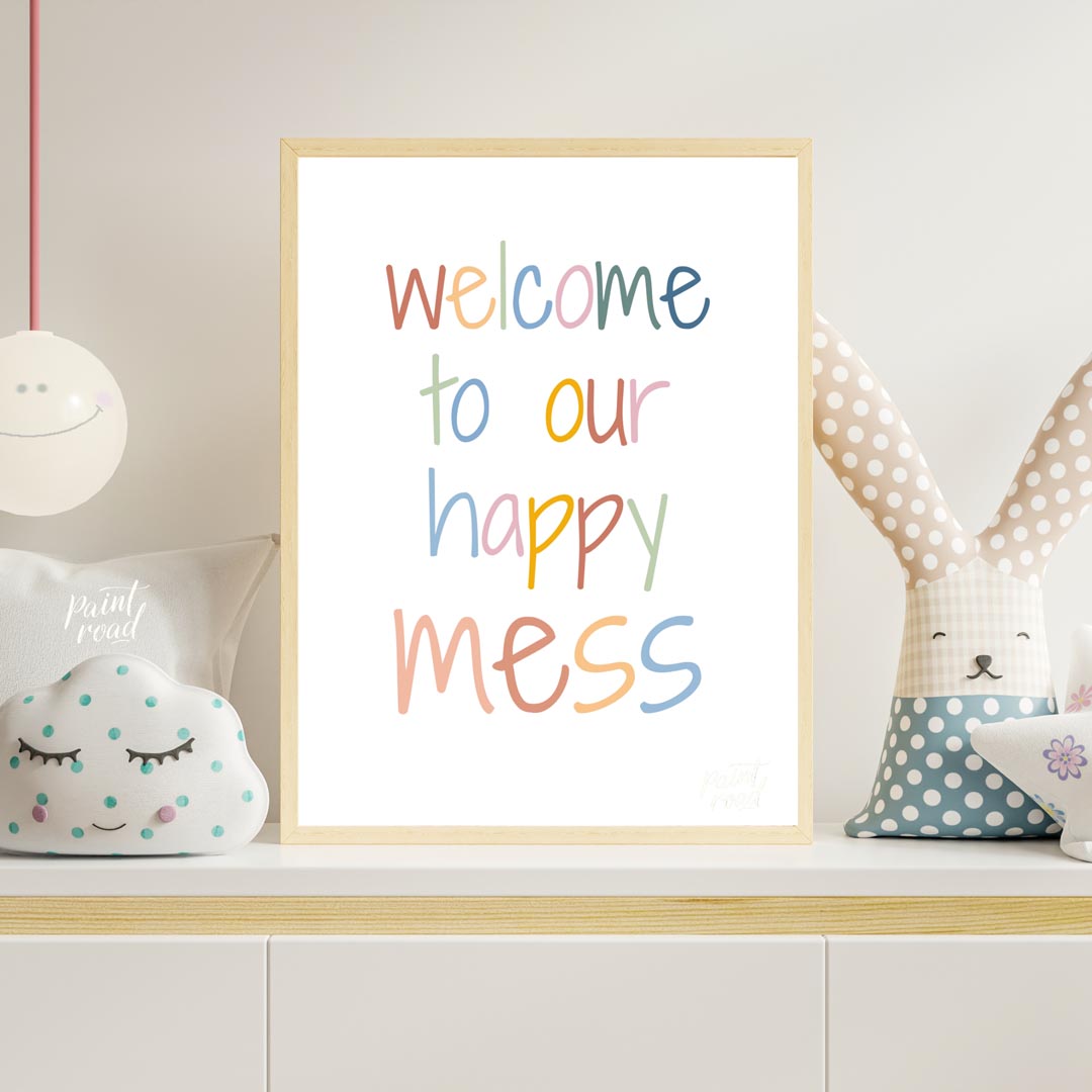 Welcome to Our Happy Mess Quote