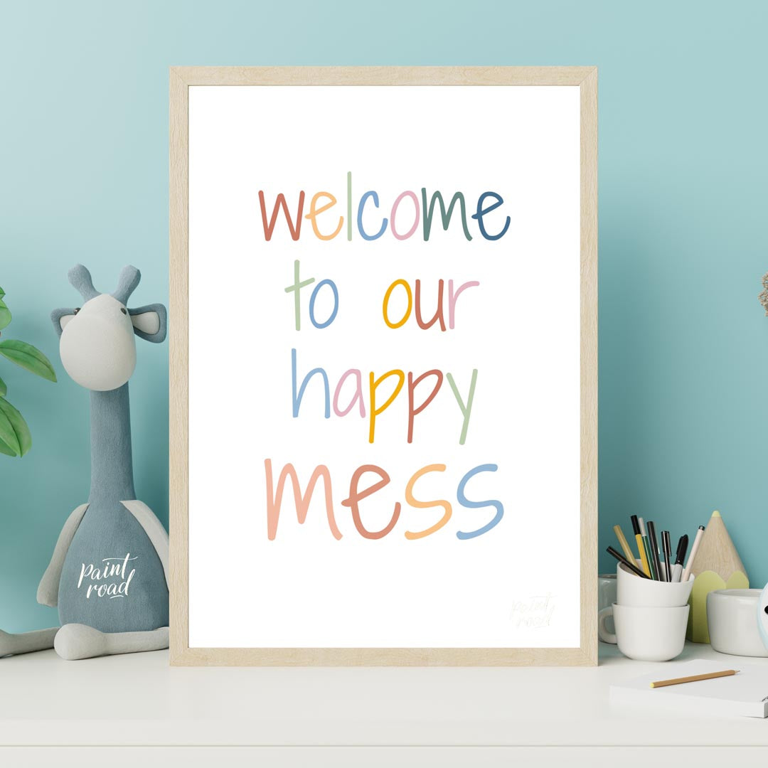Welcome to Our Happy Mess Quote