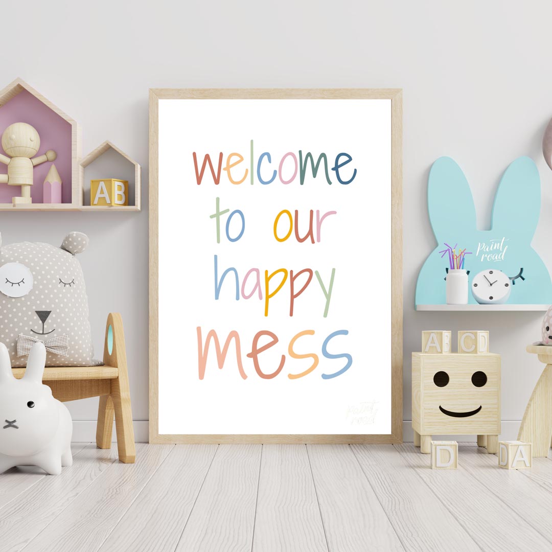 Welcome to Our Happy Mess Quote