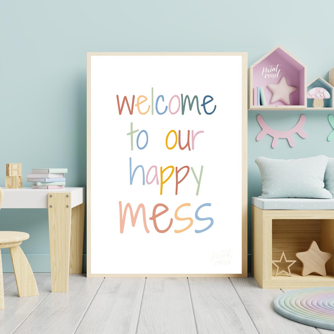 Welcome to Our Happy Mess Quote