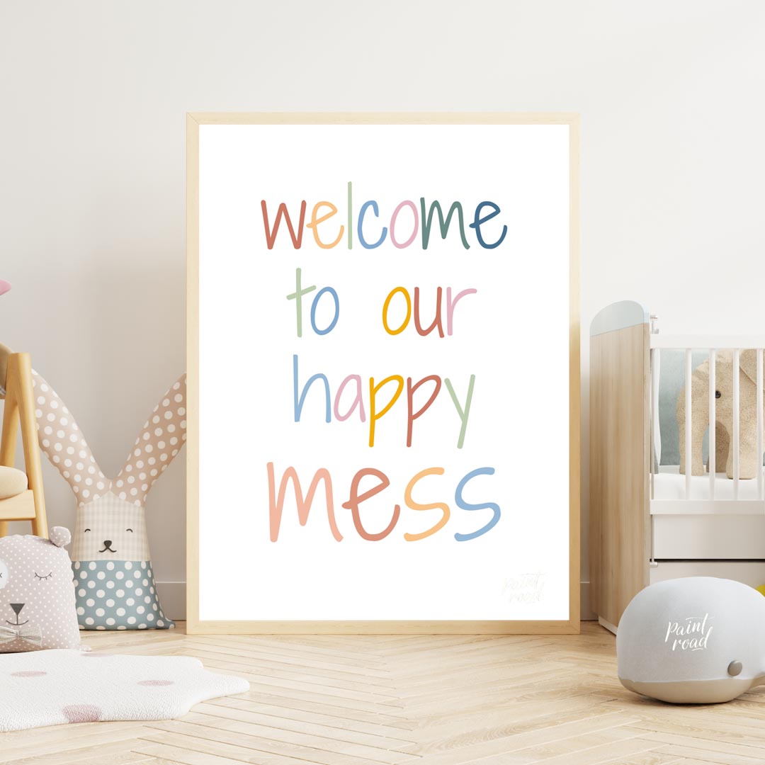 Welcome to Our Happy Mess Quote