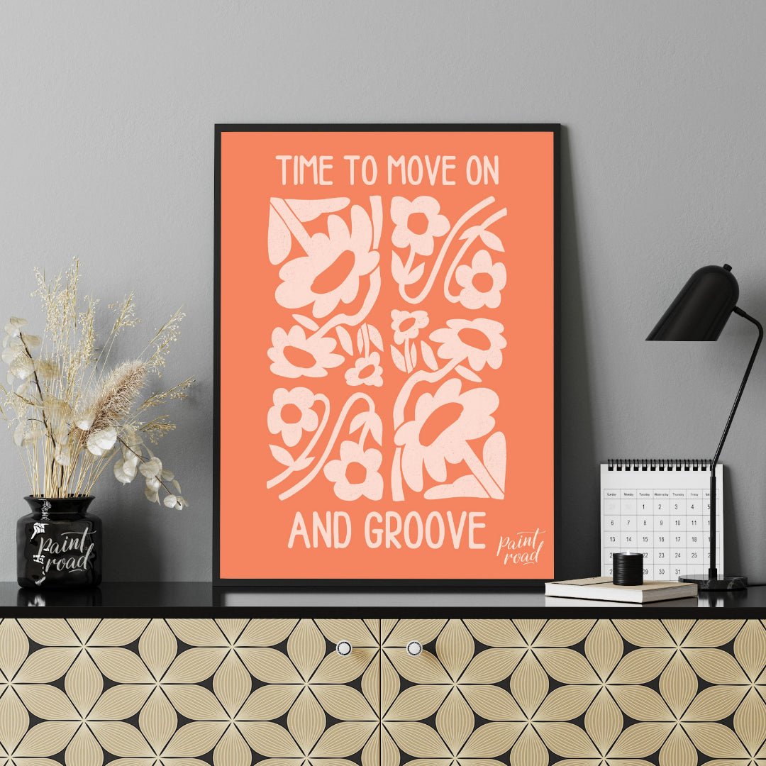 This cheerful and abstract floral print features the uplifting message “TIME TO MOVE ON AND GROOVE”… for office