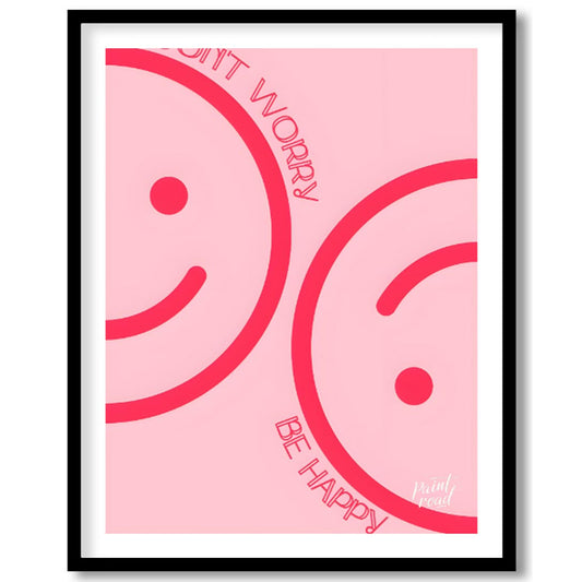 Don’t Worry Be Happy Pink Smileys