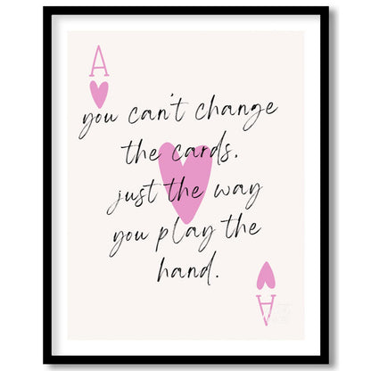 You Can’t Change The Cards