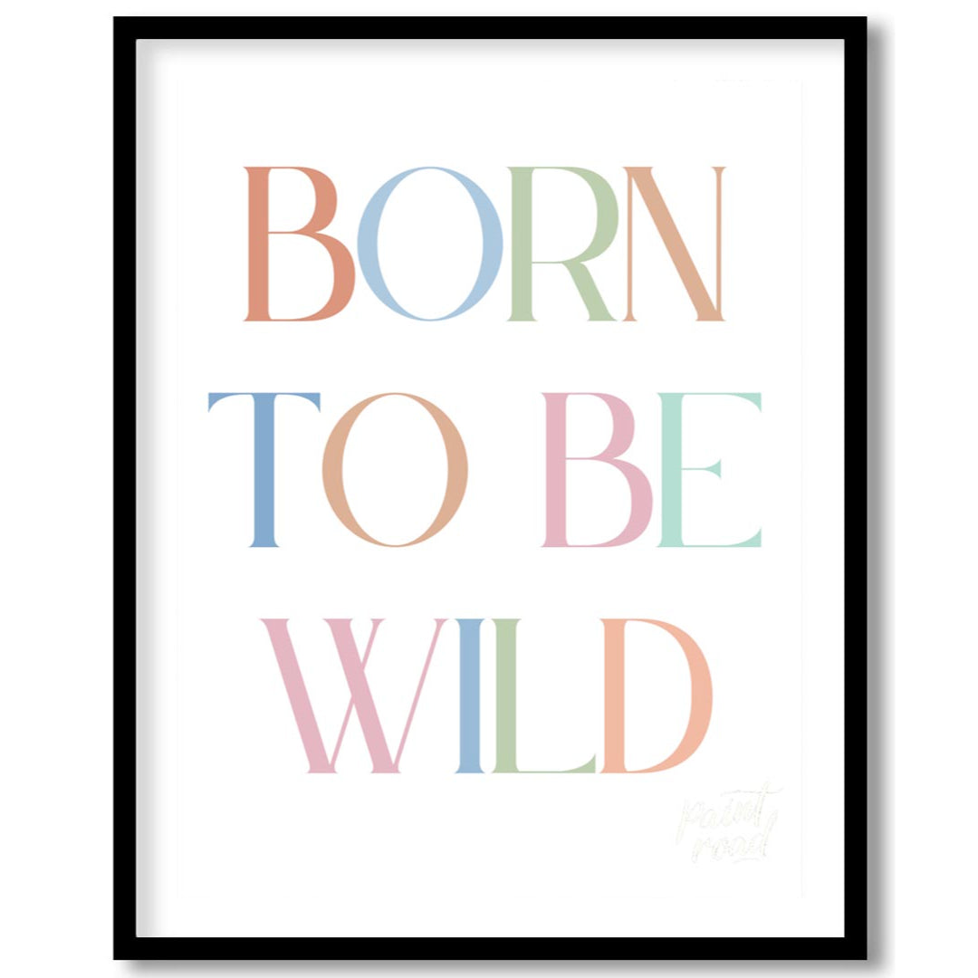 Born to Be Wild Typography