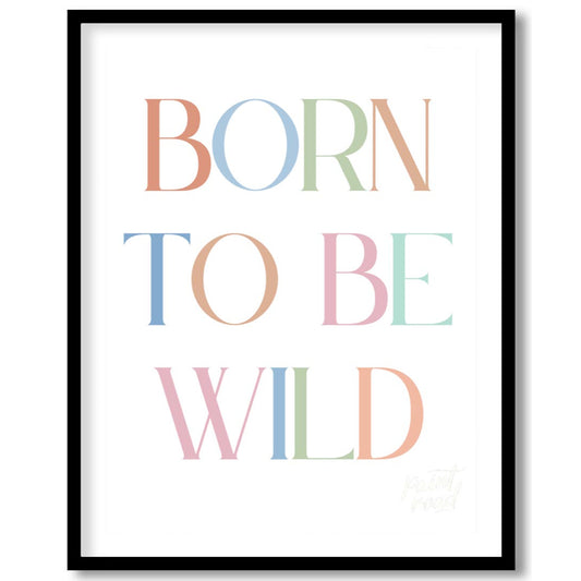 Born to Be Wild Typography