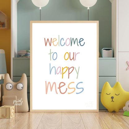 Welcome to Our Happy Mess Quote