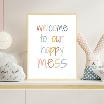 Welcome to Our Happy Mess Quote