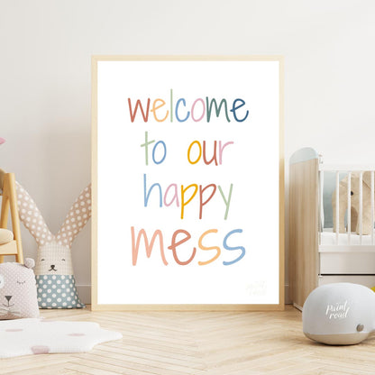 Welcome to Our Happy Mess Quote