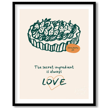 Love is the Secret Ingredient (Strawberry Pie)
