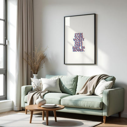 This straightforward yet powerful motivational print features the uplifting message, “EVEN YOUR WOR… for living room