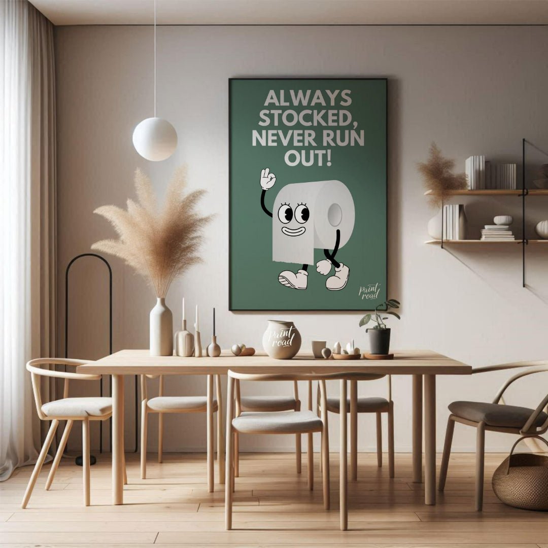 This humorous and practical graphic poster features a playful cartoon depiction of a roll of toilet… for dining room