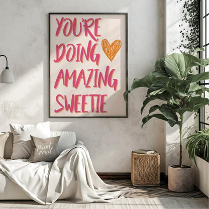 "Amazing Sweetie Heart" presents a cheerful typographic design with the phrase "YOU'RE DOING AMAZIN… for living room