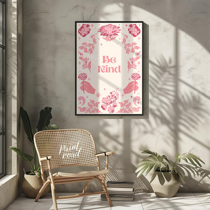 This beautiful and inspiring art print features the uplifting message “Be Kind” prominently display… for other