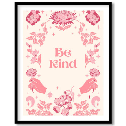 This beautiful and inspiring art print features the uplifting message “Be Kind” prominently display… for space