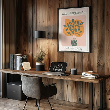 This calming artwork features a stylized potted plant with lush leaves, accompanied by the encourag… for office