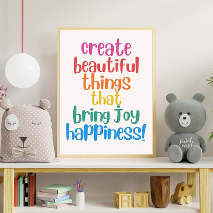 This vibrant and uplifting poster is a celebration of creativity, joy, and happiness. The message "… for nursery