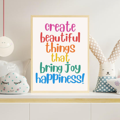 This vibrant and uplifting poster is a celebration of creativity, joy, and happiness. The message "… for nursery