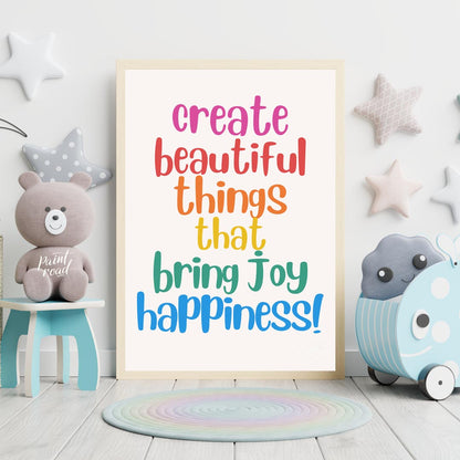 This vibrant and uplifting poster is a celebration of creativity, joy, and happiness. The message "… for nursery