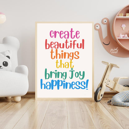This vibrant and uplifting poster is a celebration of creativity, joy, and happiness. The message "… for nursery