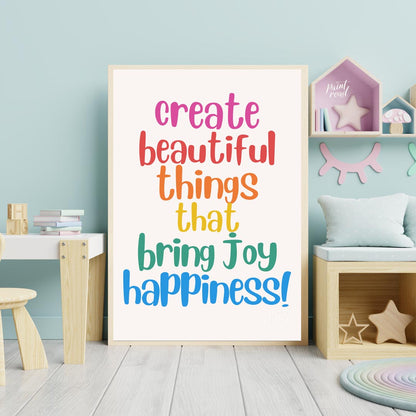 This vibrant and uplifting poster is a celebration of creativity, joy, and happiness. The message "… for nursery