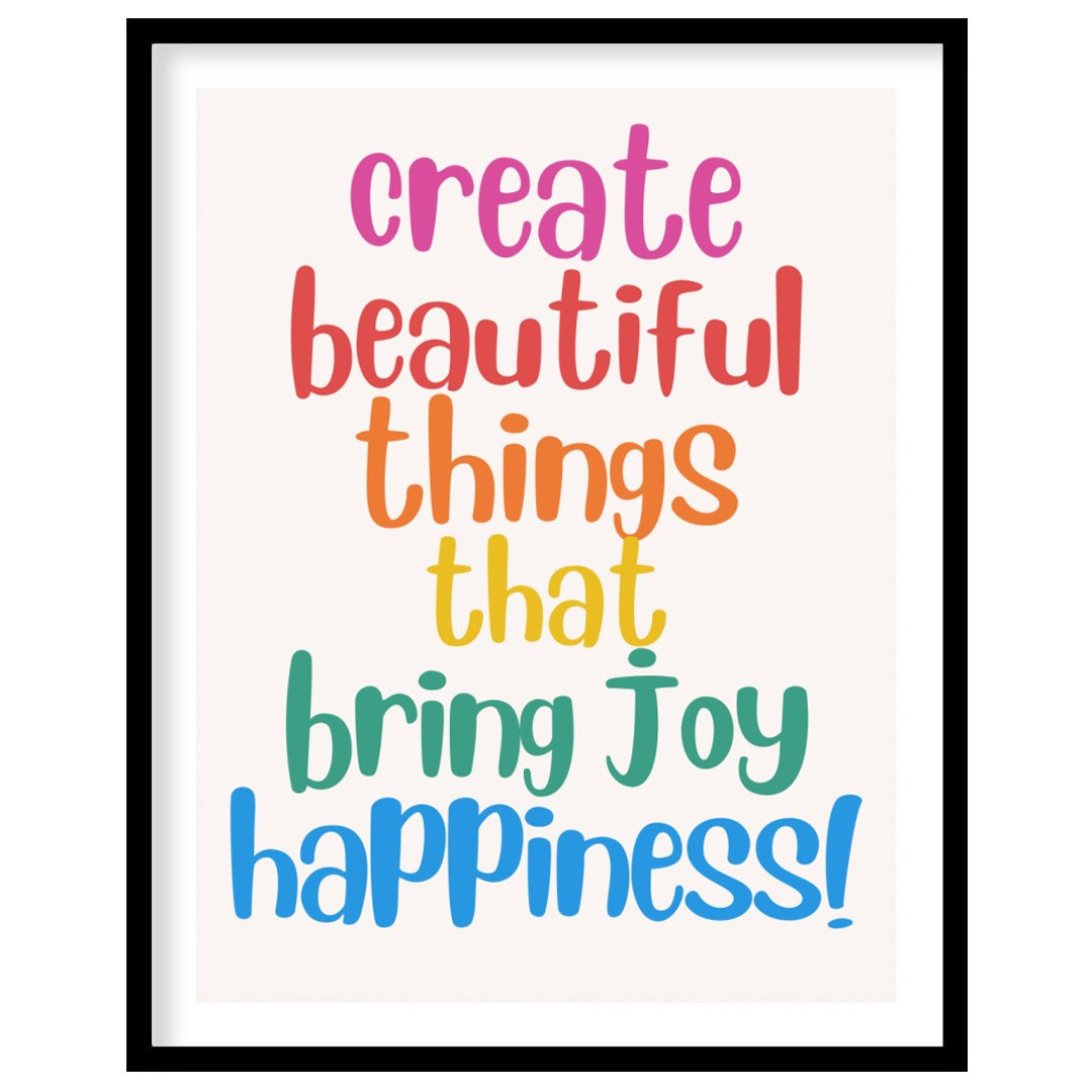 This vibrant and uplifting poster is a celebration of creativity, joy, and happiness. The message "… for sweet home