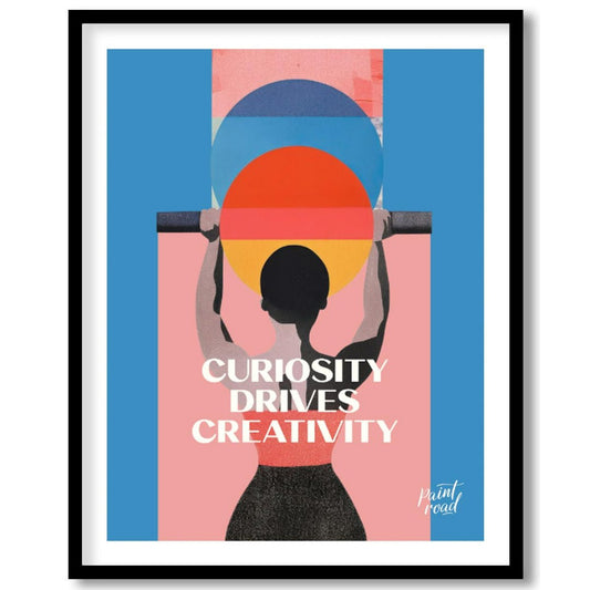 This modern graphic art poster features a striking and inspiring message: “CURIOSITY DRIVES CREATIV… for house