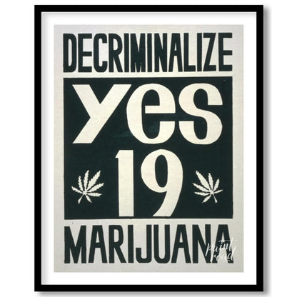 This vintage-style poster boldly advocates for the decriminalization of marijuana with the word "DE… for abode