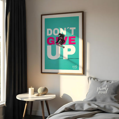 This is a motivational poster with a vibrant, sporty theme, featuring the prominent phrase “DON’T G… for bedroom