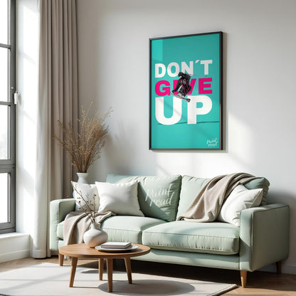 This is a motivational poster with a vibrant, sporty theme, featuring the prominent phrase “DON’T G… for living room