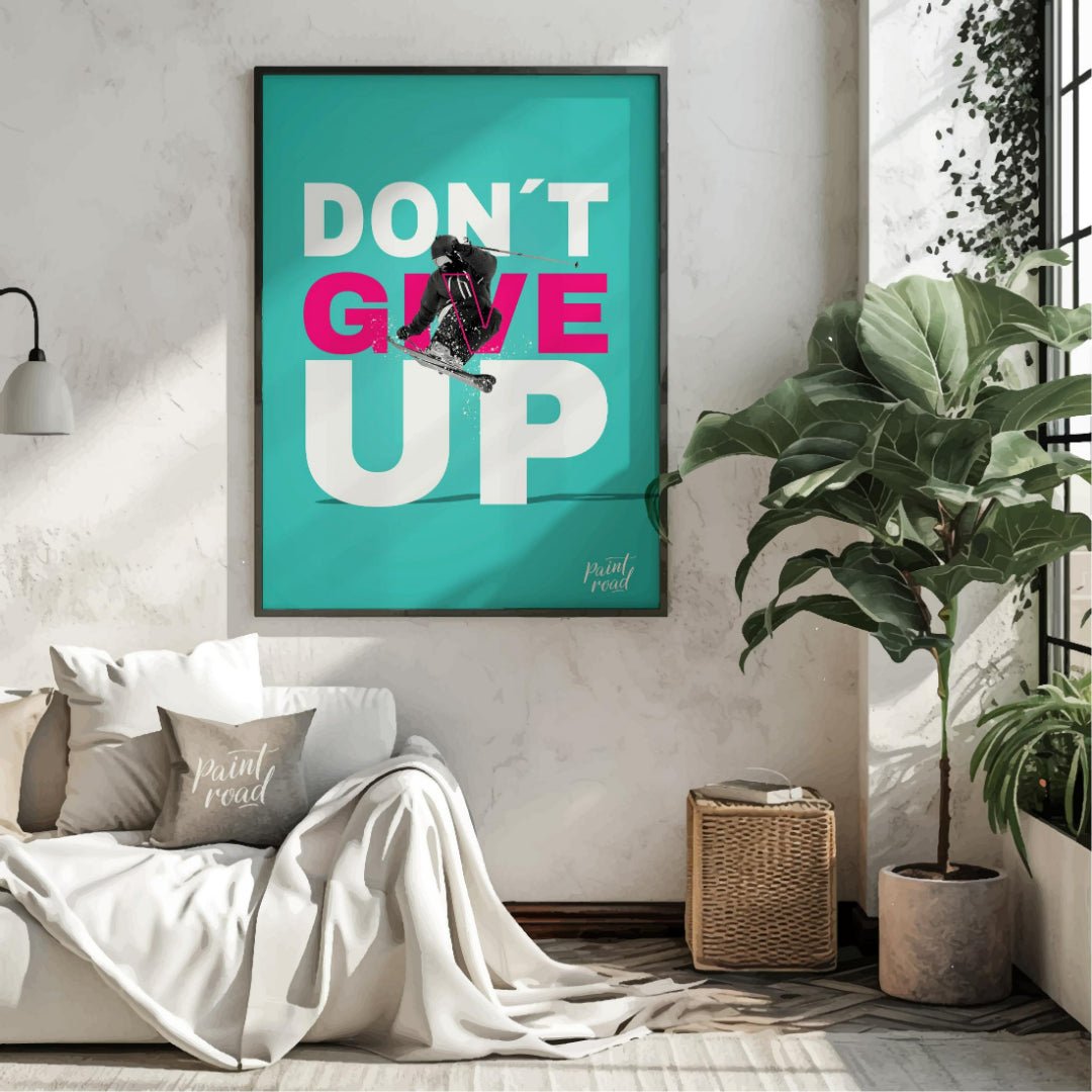 This is a motivational poster with a vibrant, sporty theme, featuring the prominent phrase “DON’T G… for living room