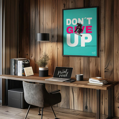 This is a motivational poster with a vibrant, sporty theme, featuring the prominent phrase “DON’T G… for office
