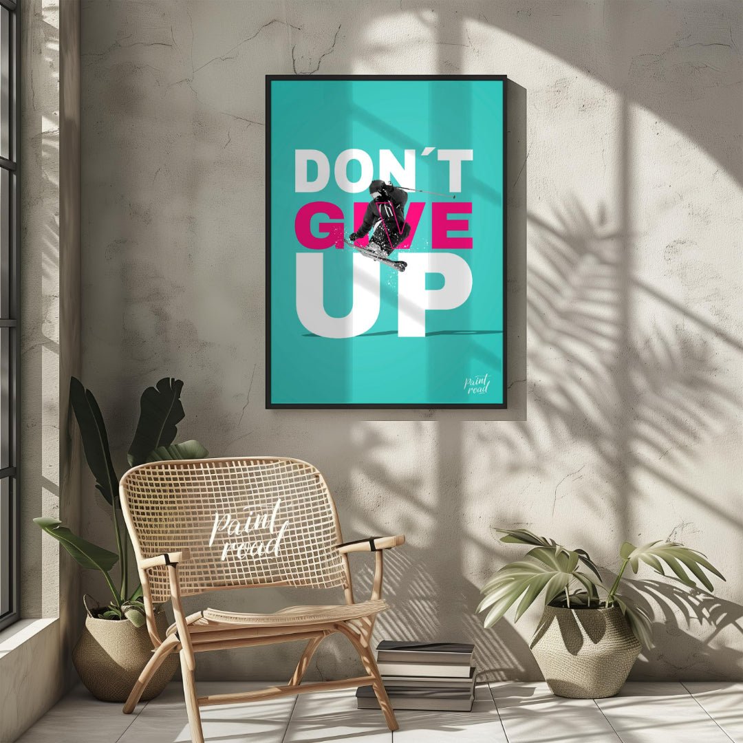 This is a motivational poster with a vibrant, sporty theme, featuring the prominent phrase “DON’T G… for other