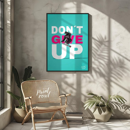 This is a motivational poster with a vibrant, sporty theme, featuring the prominent phrase “DON’T G… for other