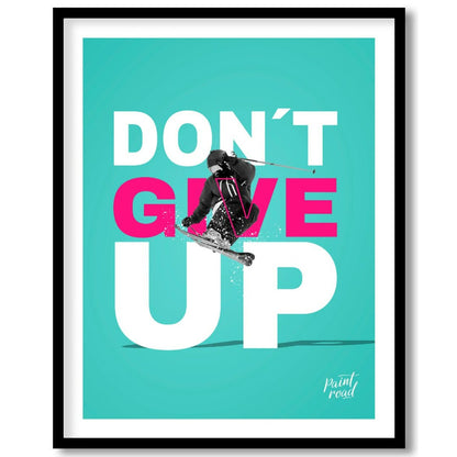This is a motivational poster with a vibrant, sporty theme, featuring the prominent phrase “DON’T G… for space