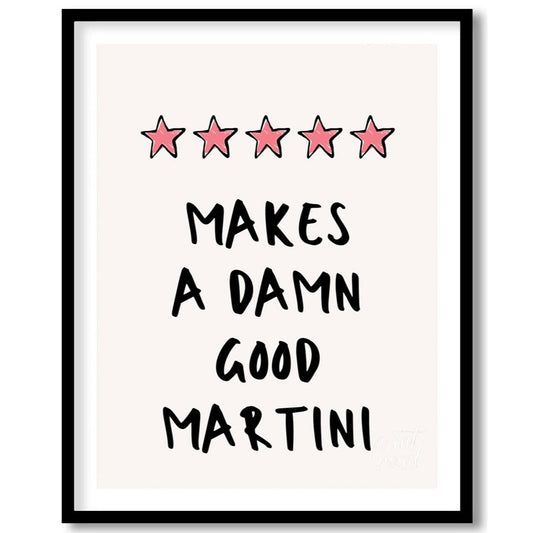 Five Star Martini Painting at Five Star Martini buy online at Paint Road featuring " bold "Makes a Damn Good Martini and above
