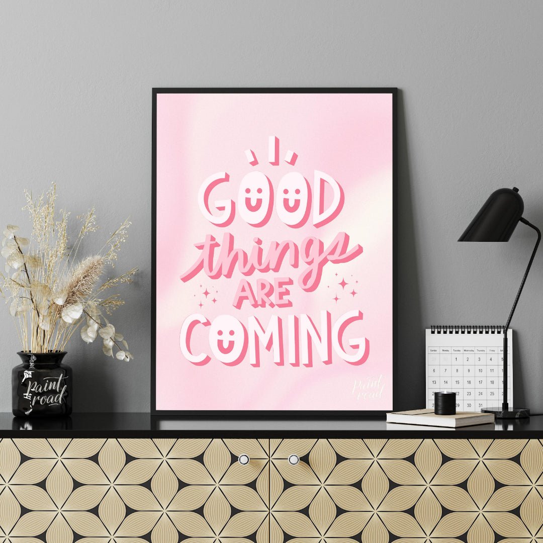 This cheerful and uplifting graphic features the encouraging phrase “Good Things Are Coming” in a p… for office