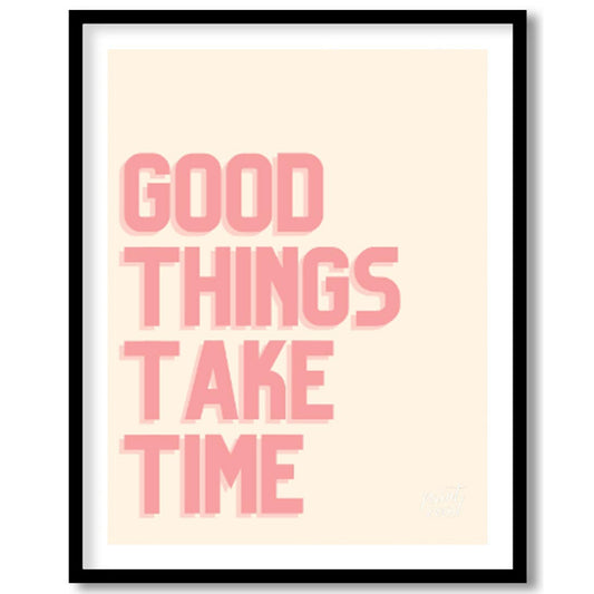This minimalist yet impactful artwork features the encouraging phrase “GOOD THINGS TAKE TIME” rende… for abode