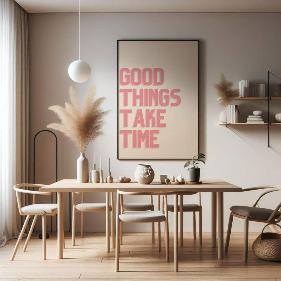 This minimalist yet impactful artwork features the encouraging phrase “GOOD THINGS TAKE TIME” rende… for dining room