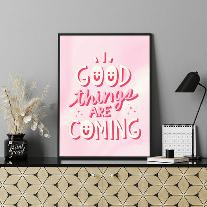 "Good Vibes Coming" features a cheerful typographic design with the phrase "GOOD THINGS ARE COMING"… for office