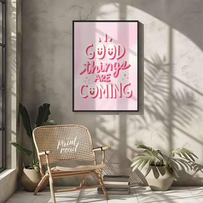"Good Vibes Coming" features a cheerful typographic design with the phrase "GOOD THINGS ARE COMING"… for other