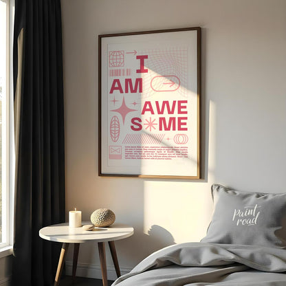 This bold and empowering digital art print declares “I AM AWESOME” in prominent pink capital letter… for bedroom