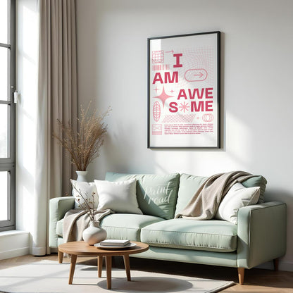 This bold and empowering digital art print declares “I AM AWESOME” in prominent pink capital letter… for living room