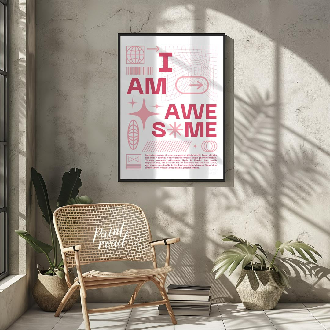 This bold and empowering digital art print declares “I AM AWESOME” in prominent pink capital letter… for other