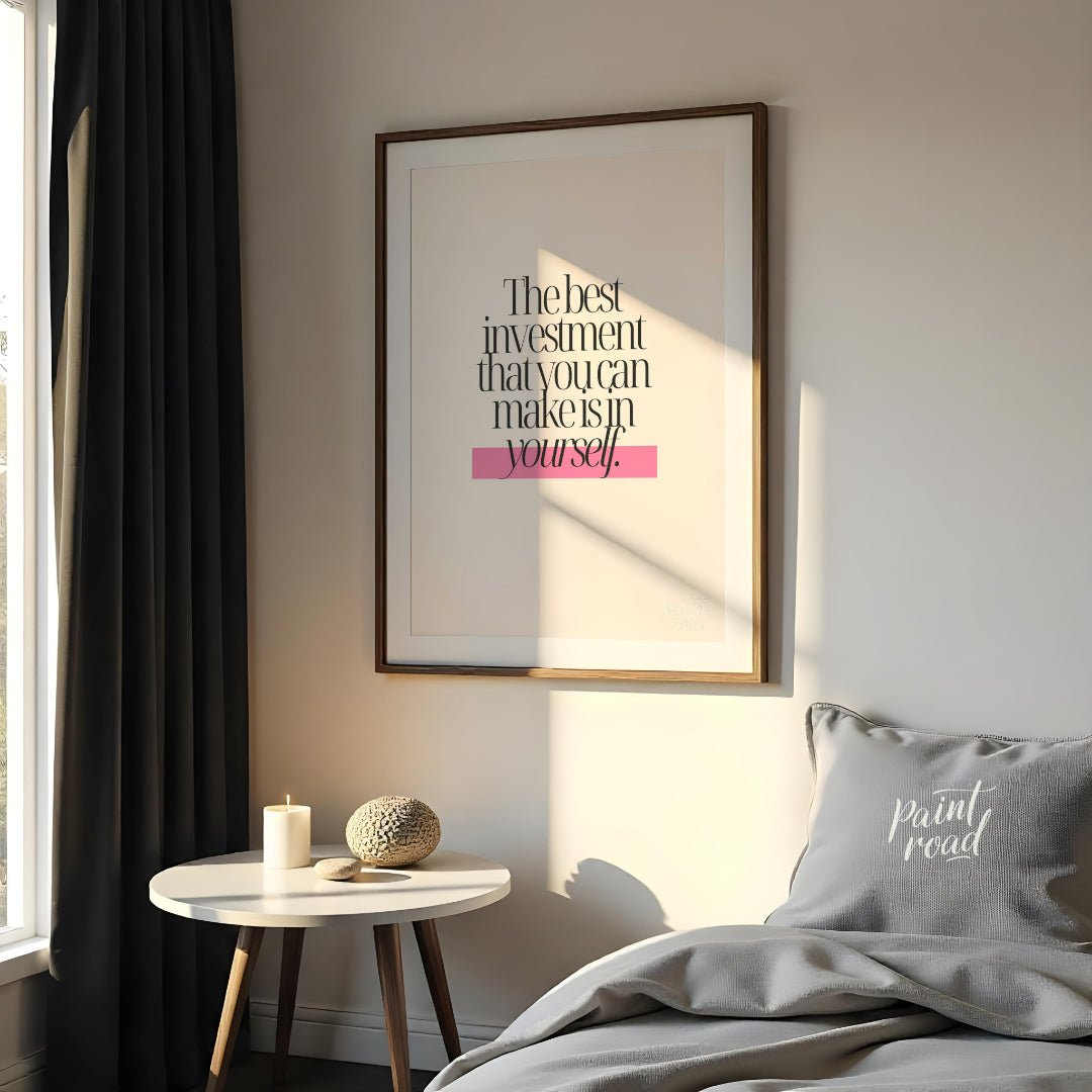 This minimalist digital graphic features a powerful motivational quote, "The best investment that y… for bedroom