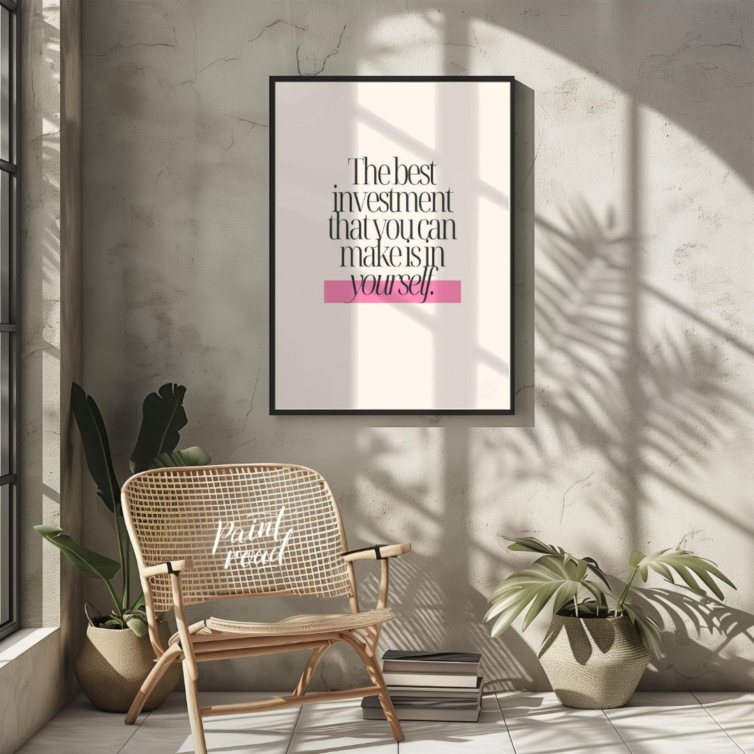 This minimalist digital graphic features a powerful motivational quote, "The best investment that y… for living room