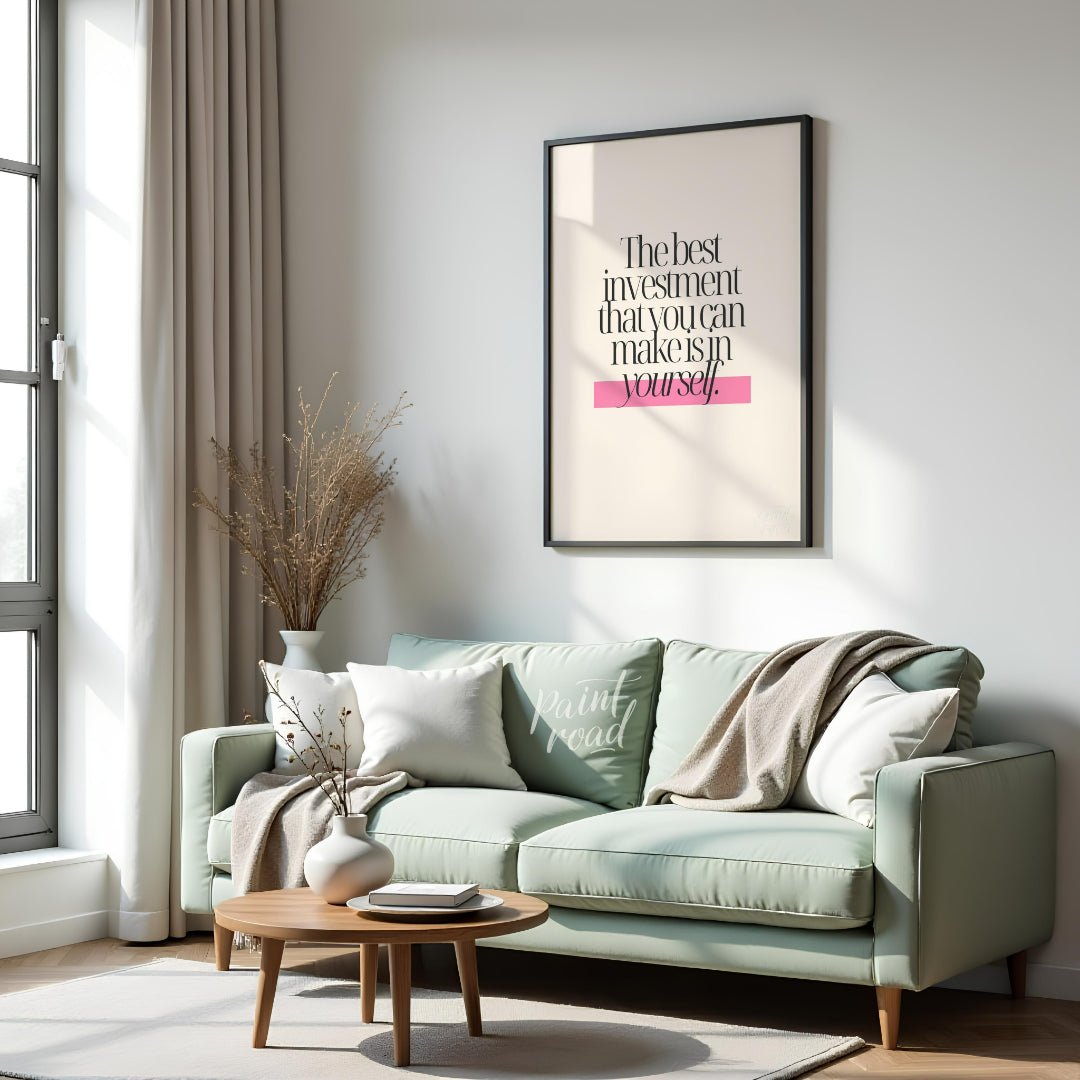 This minimalist digital graphic features a powerful motivational quote, "The best investment that y… for living room